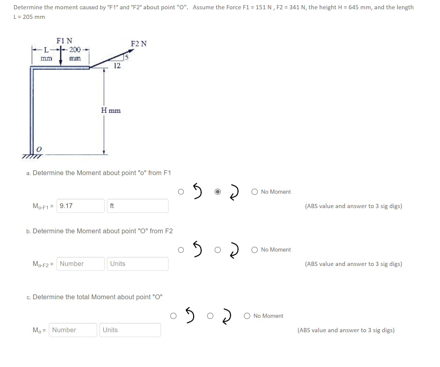 Determine the moment caused by " F 1 " and " F 2