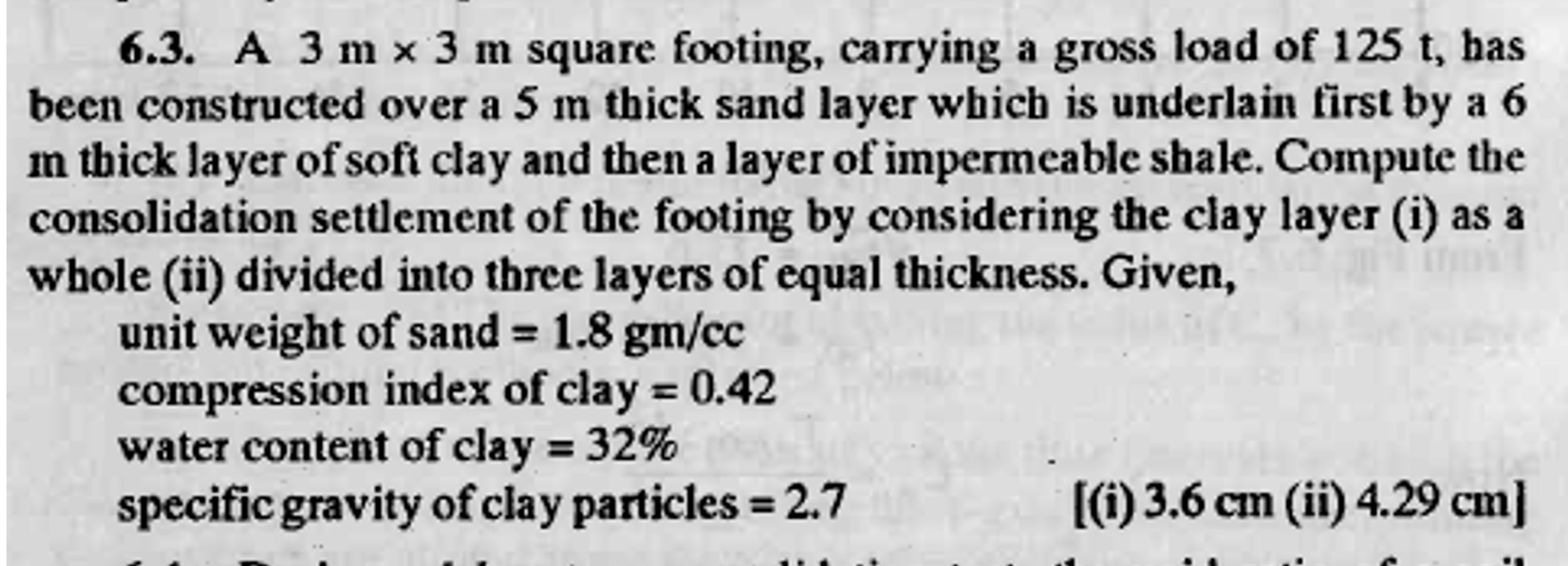 6 . 3 . A 3 m 3 m square footing, carrying a