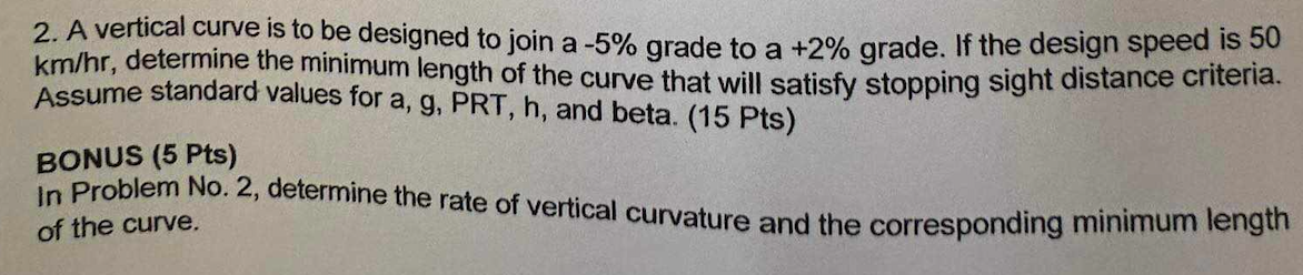 A vertical curve is to be designed to join a - 5