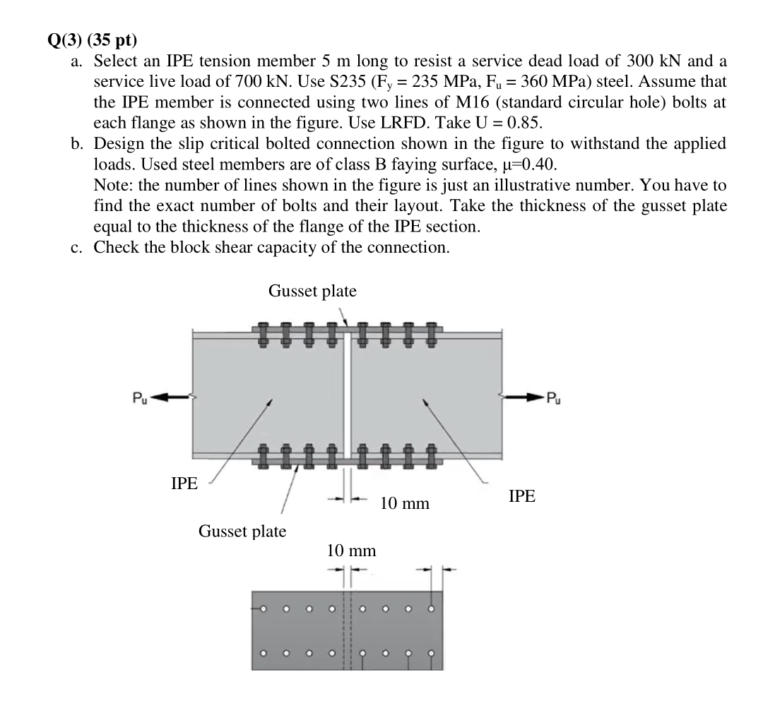 Q ( 3 ) ( 3 5 p t ) a . Select an IPE tension