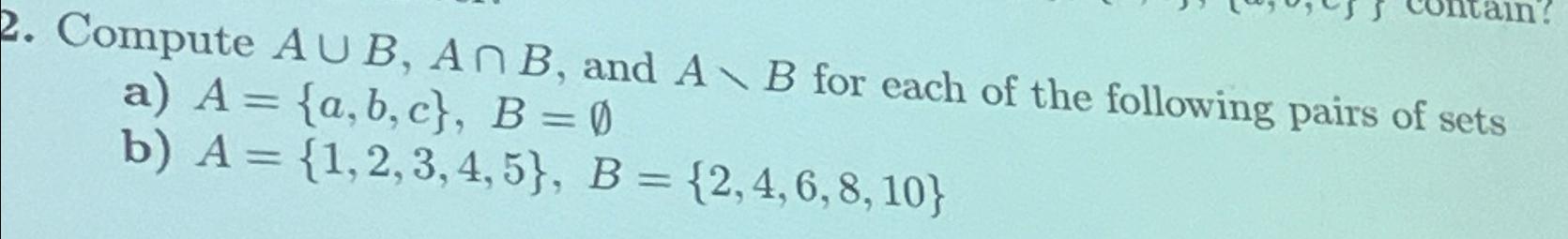 Compute A B , A B , and A ? ? B for each of the