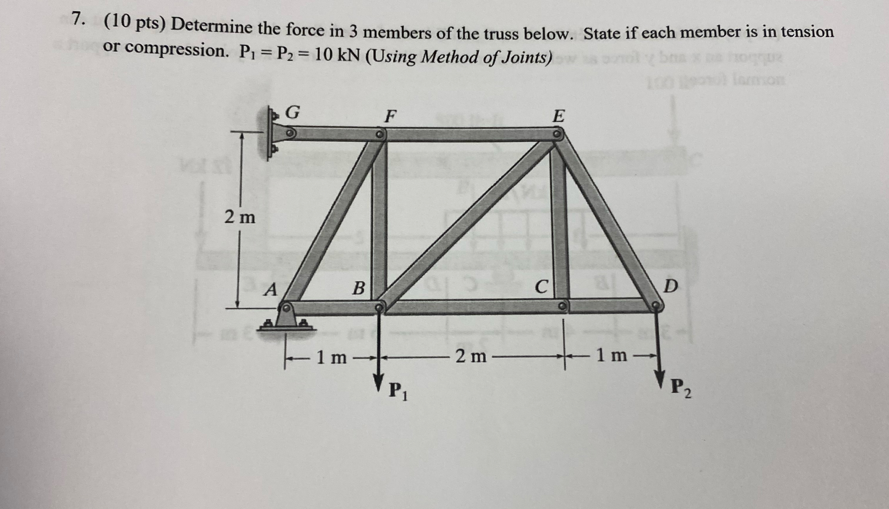 ( 1 0 pts ) Determine the force in 3 members of