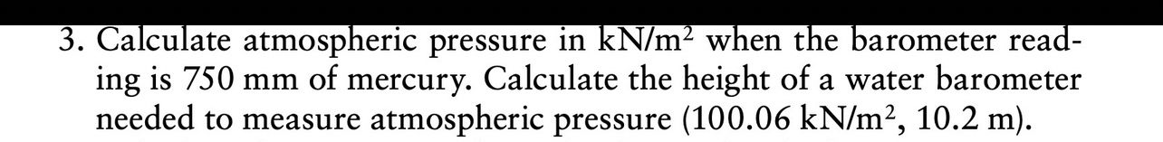 Calculate atmospheric pressure in k N m 2 when