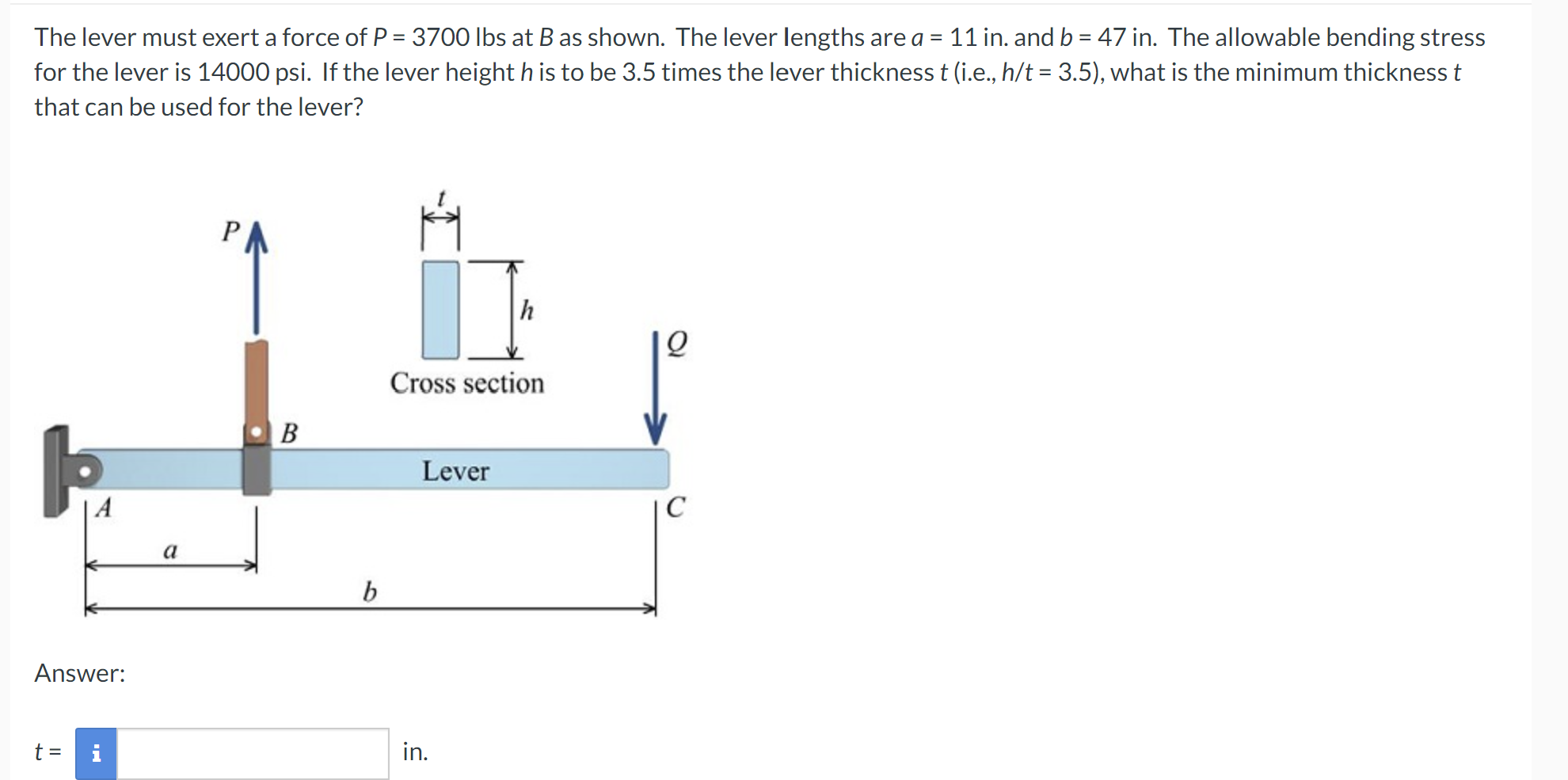 The lever must exert a force of P = 3 7 0 0 l b s