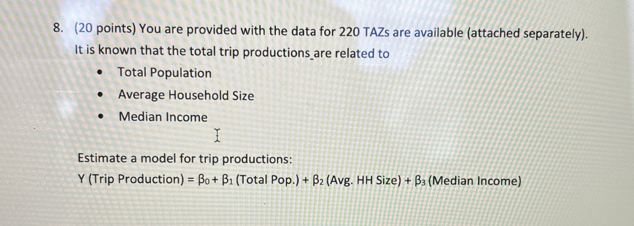 ( 2 0 points ) You are provided with the data for