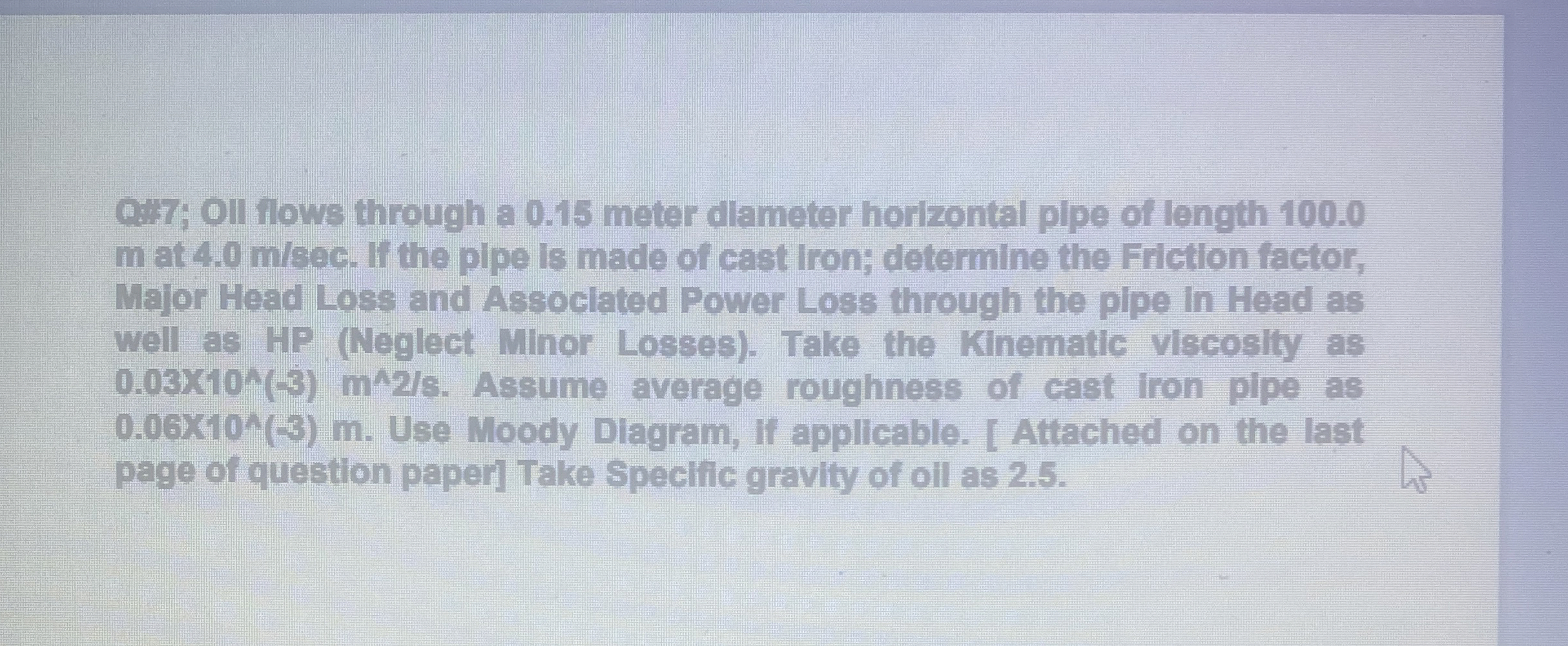 Q * 7 ; Oll flows through a 0 . 1 5 meter