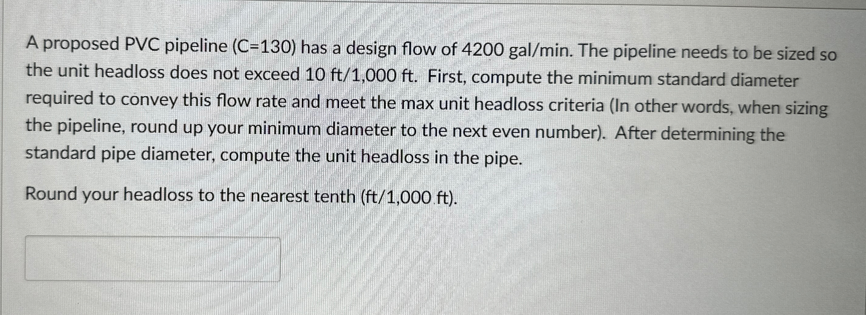 A proposed PVC pipeline ) = ( 1 3 0 has a design