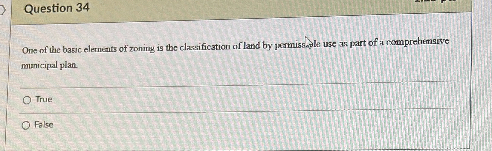 Question 3 4 One of the basic elements of zoning