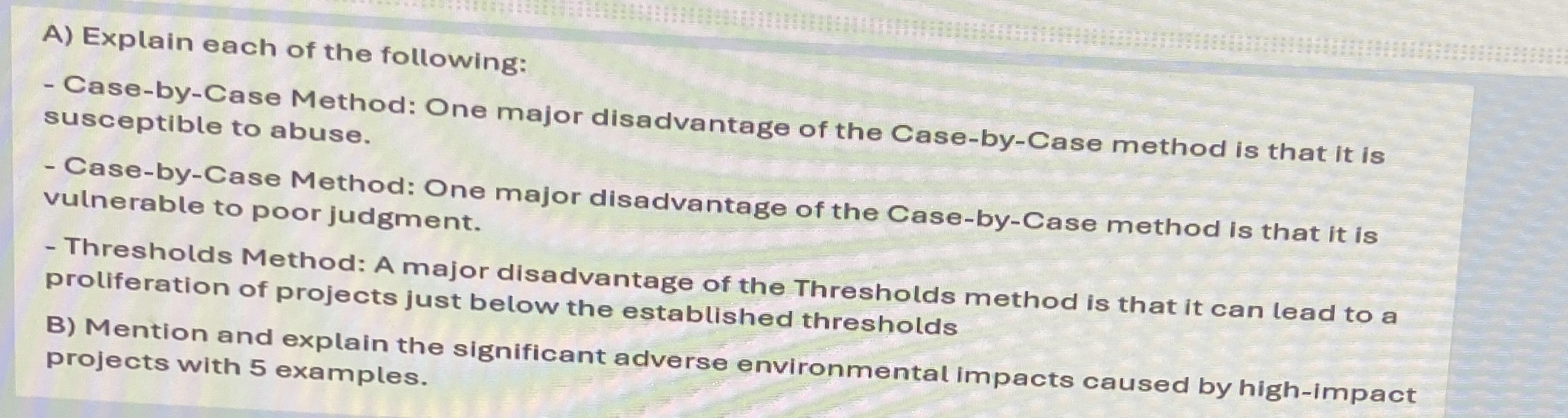 A ) Explain each of the following: Case - by -