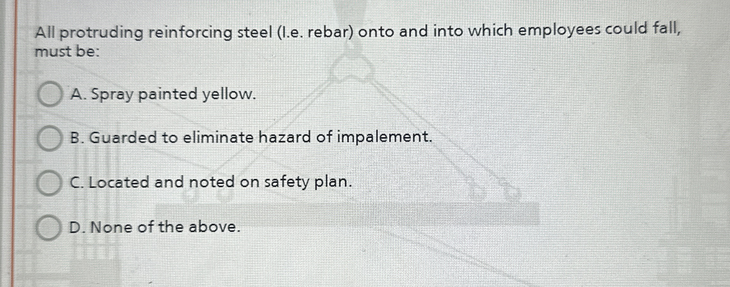 All protruding reinforcing steel ( l . e . rebar