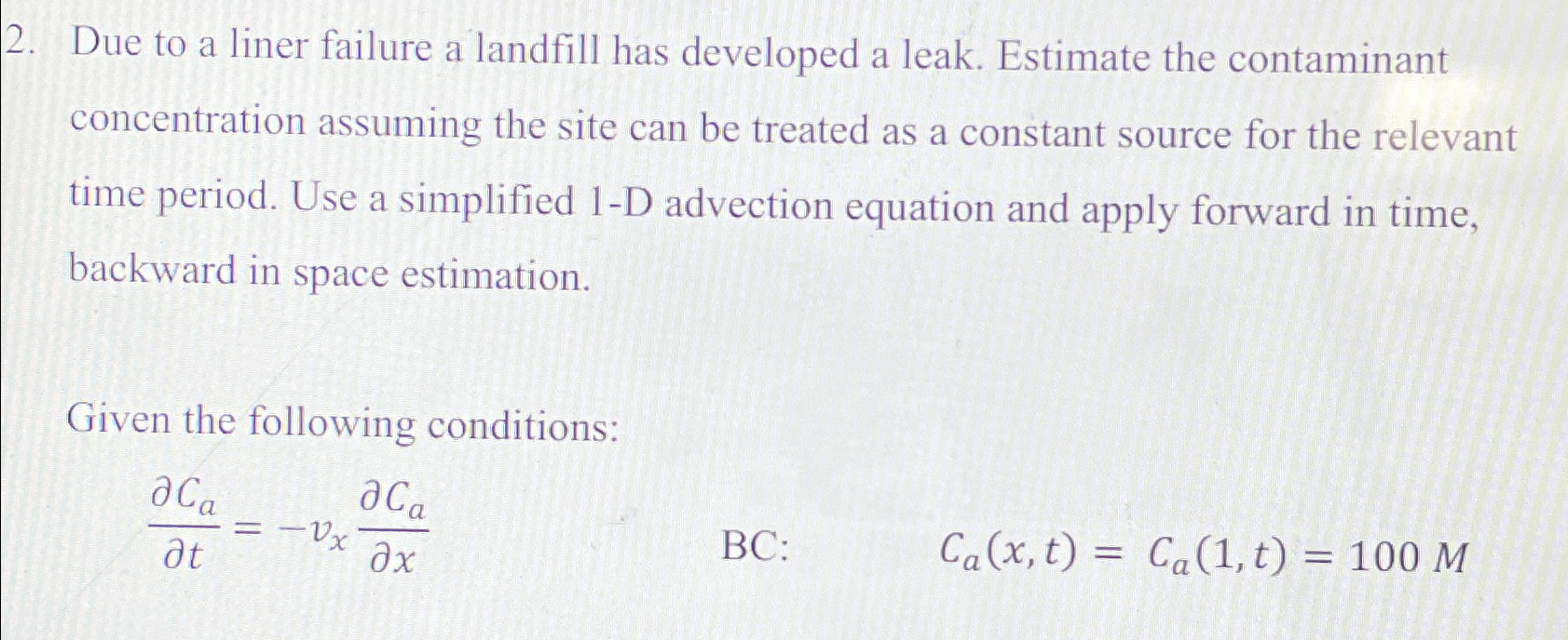 Due to a liner failure a landfill has developed a