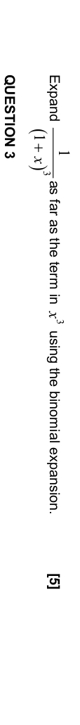 Expand 1 ( 1 + x ) 3 as far as the term in x 3