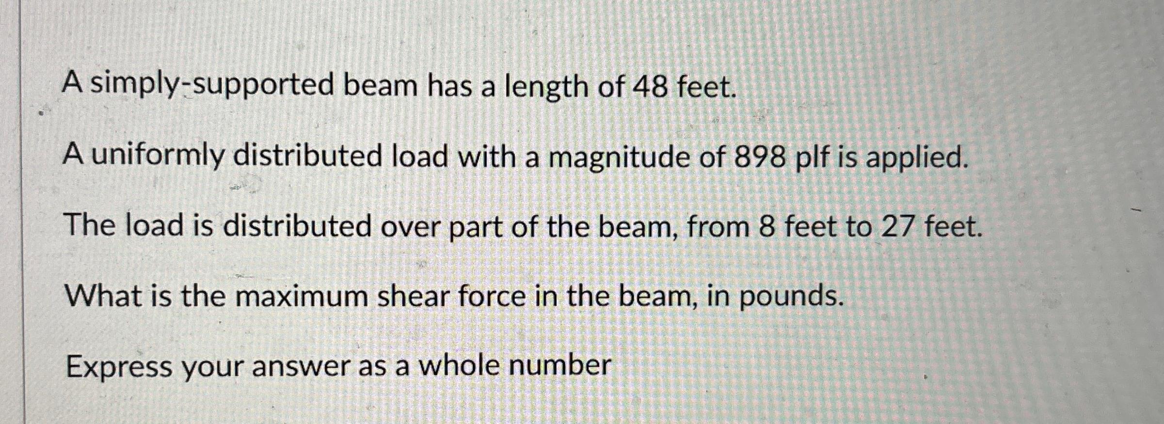 A simply - supported beam has a length of 4 8