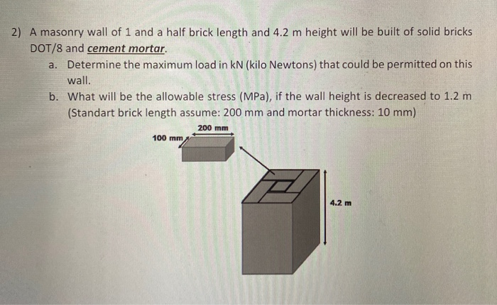 A masonry wall of 1 and a half brick length and 4