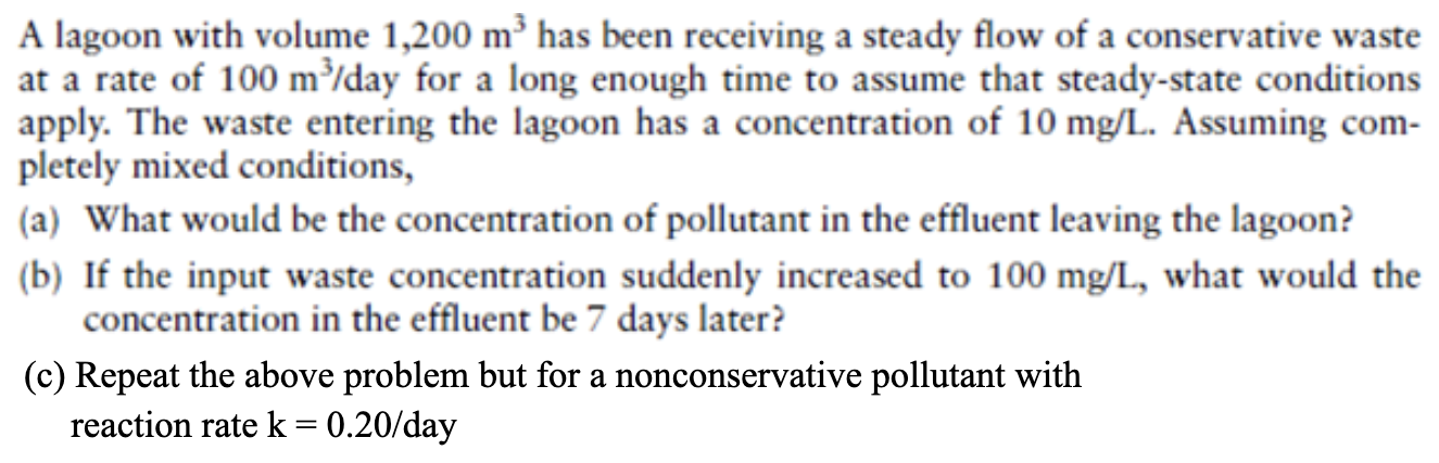 A lagoon with volume 1 , 2 0 0 m 3 has been