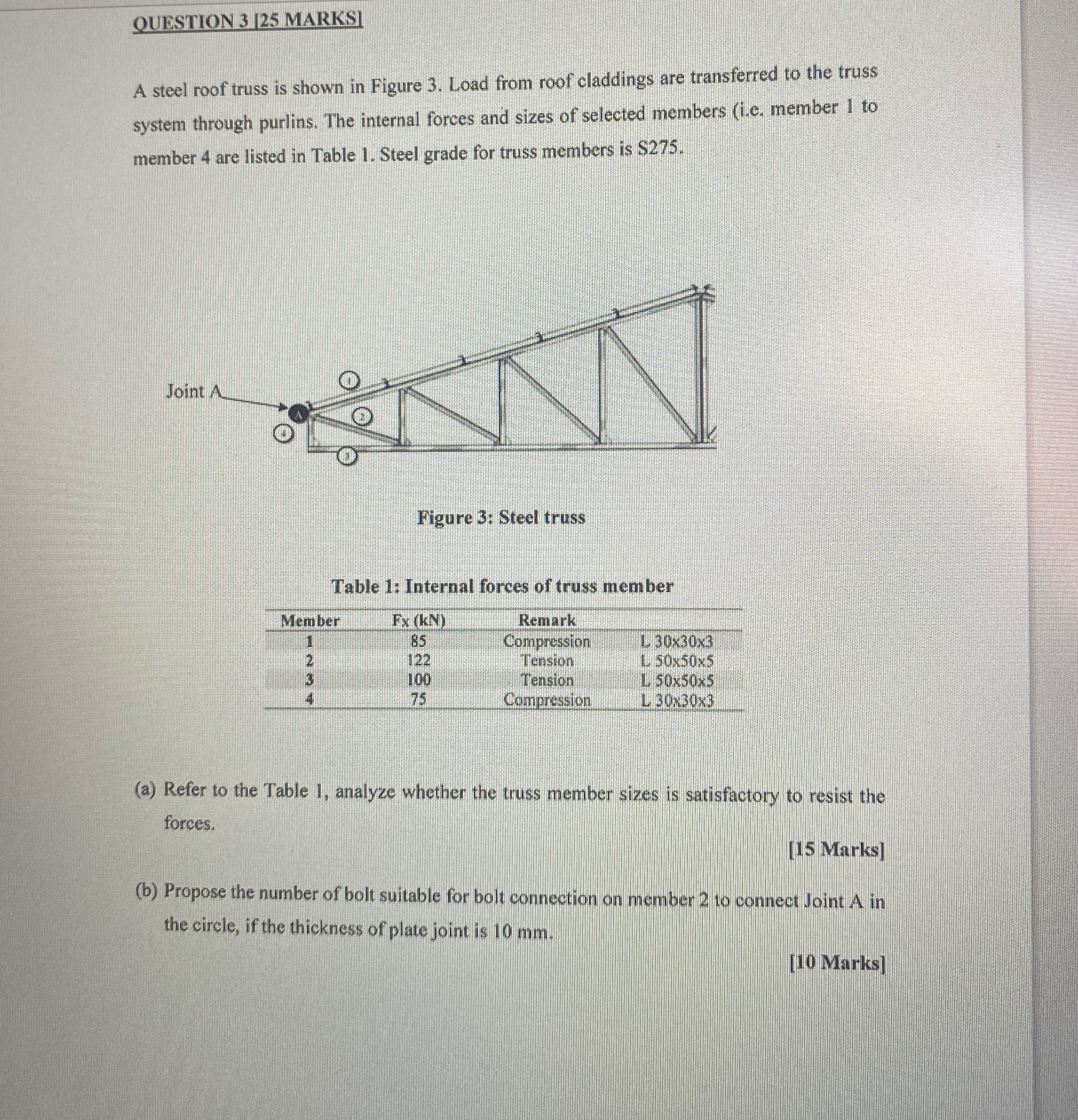 QUESTION 3 [ 2 5 MARKS ] A steel roof truss is