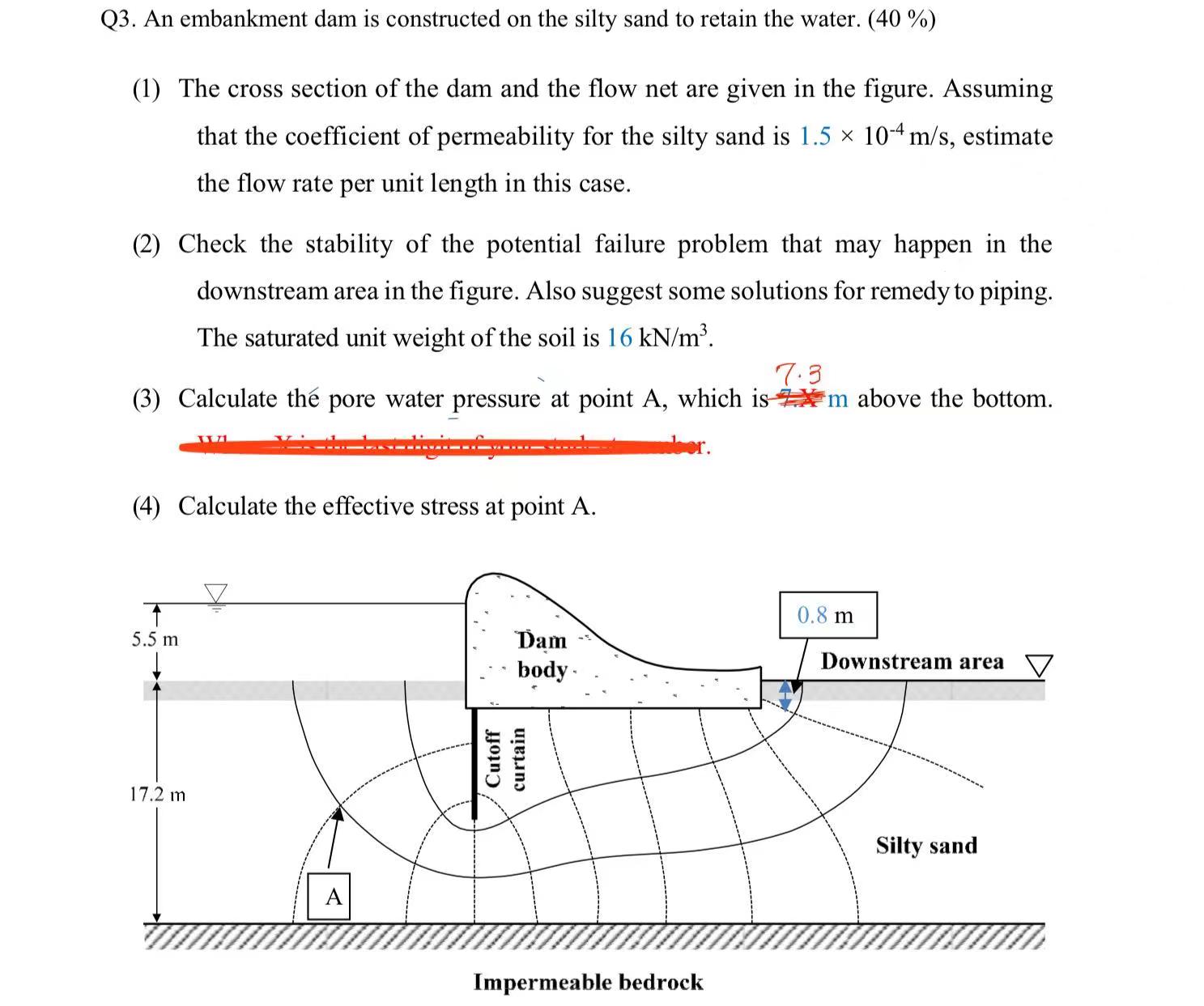 Q 3 . An embankment dam is constructed on the