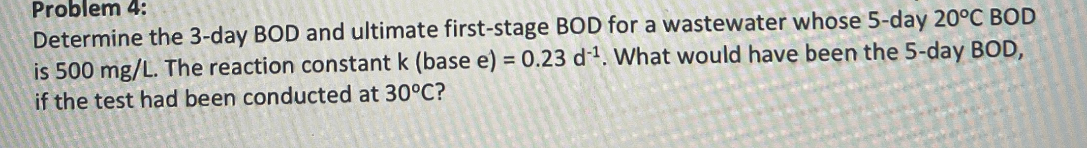 Problem 4 : Determine the 3 - day BOD and