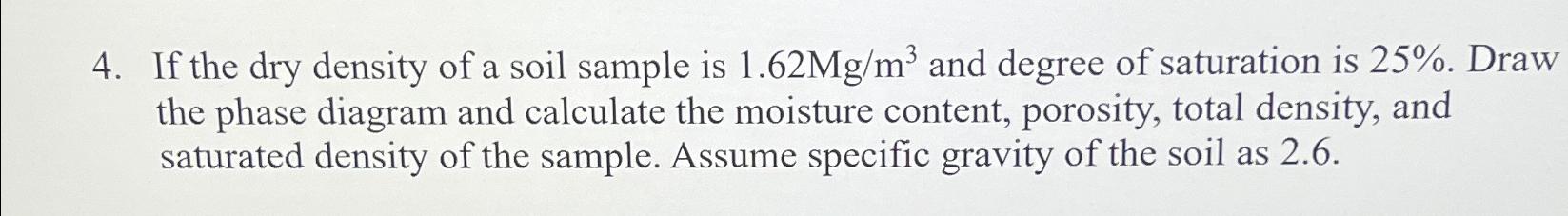 If the dry density of a soil sample is 1 . 6 2 M
