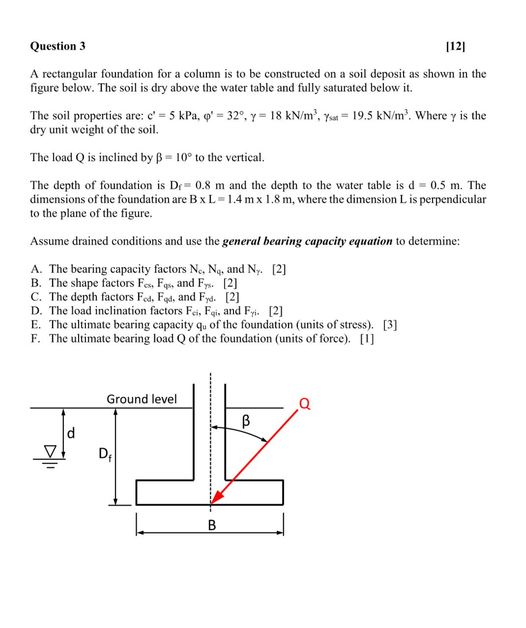Question 3 [ 1 2 ] A rectangular foundation for a