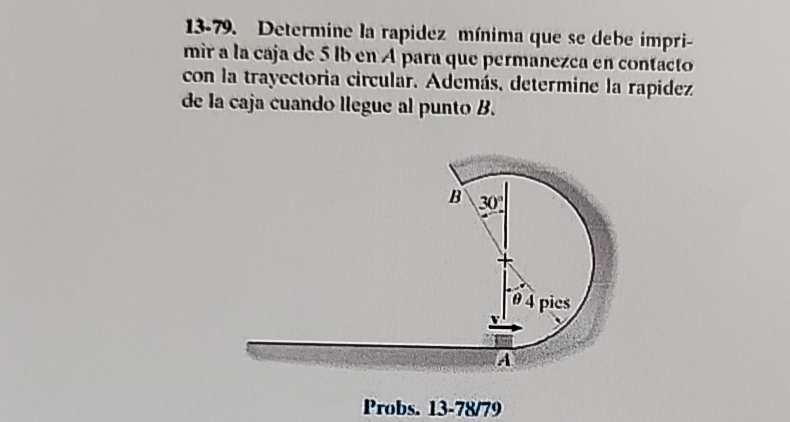 1 3 - 7 9 . Determine la rapidez m nima que se
