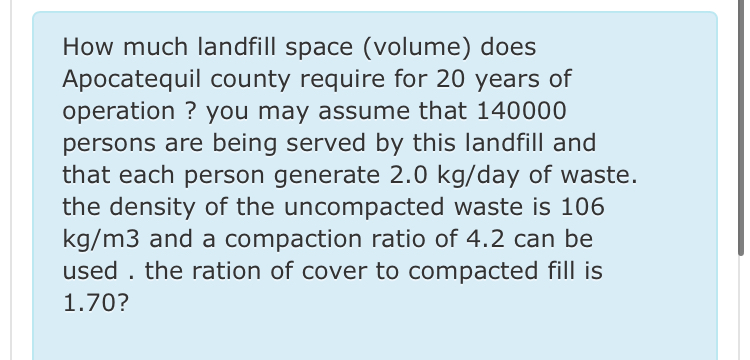 How much landfill space ( volume ) does