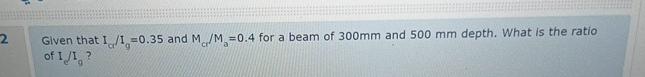 2 Given that I c l I g = 0 . 3 5 and M c l M a =
