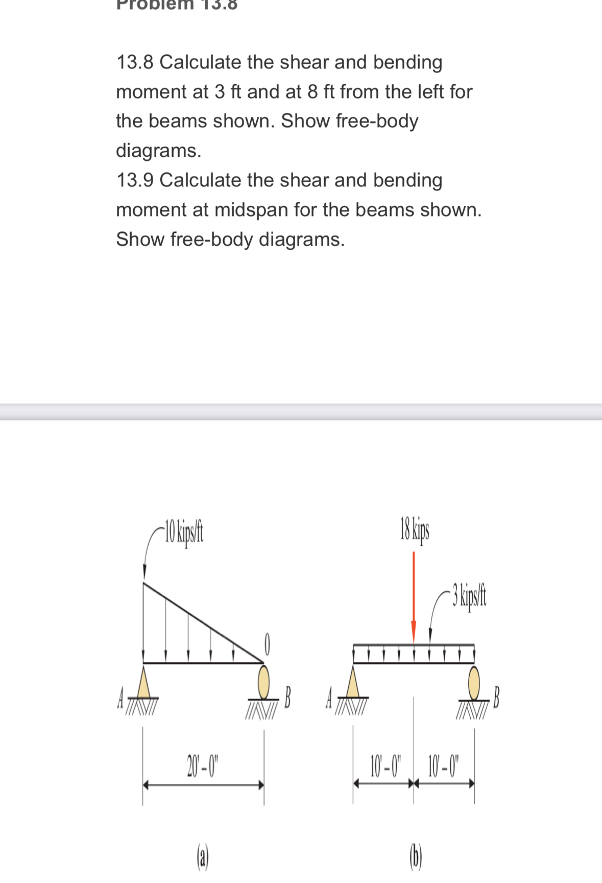 1 3 . 8 Calculate the shear and bending moment at