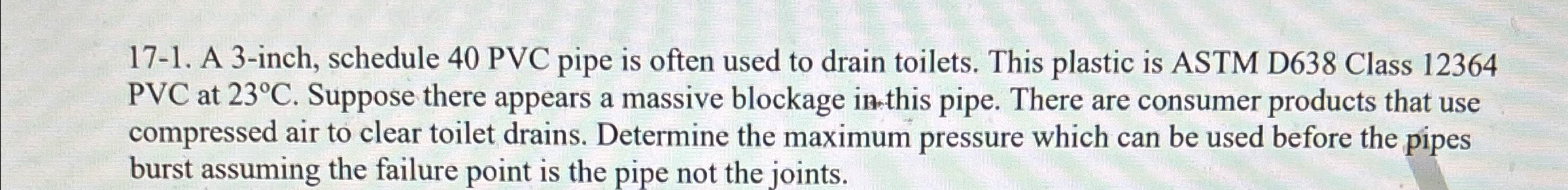 1 7 - 1 . A 3 - inch, schedule 4 0 PVC pipe is