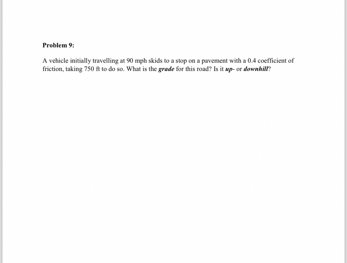 Problem 9 : A vehicle initially travelling at 9 0
