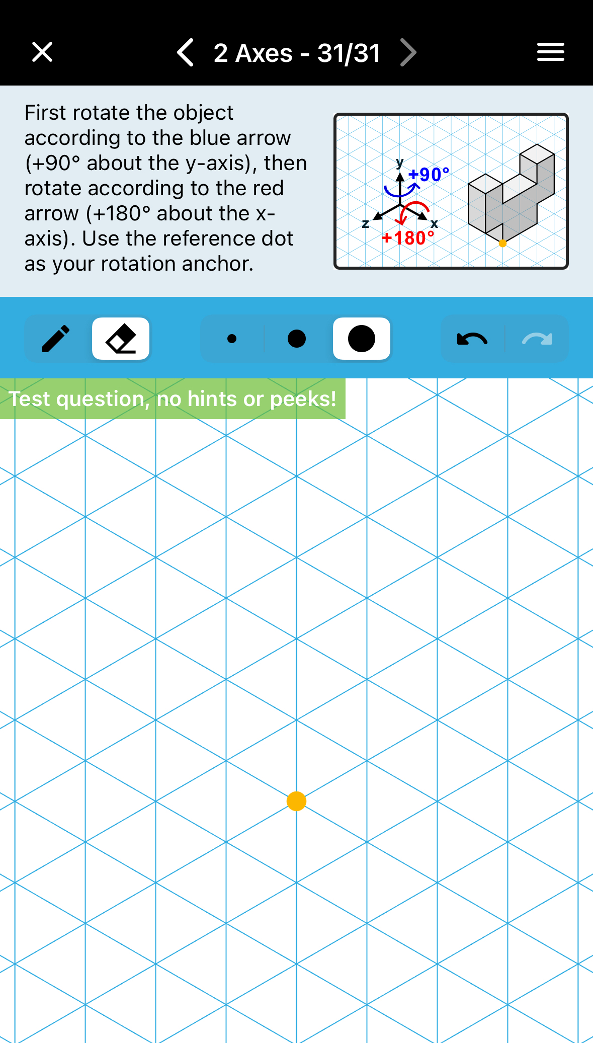 2 Axes - 3 1 3 1 First rotate the object