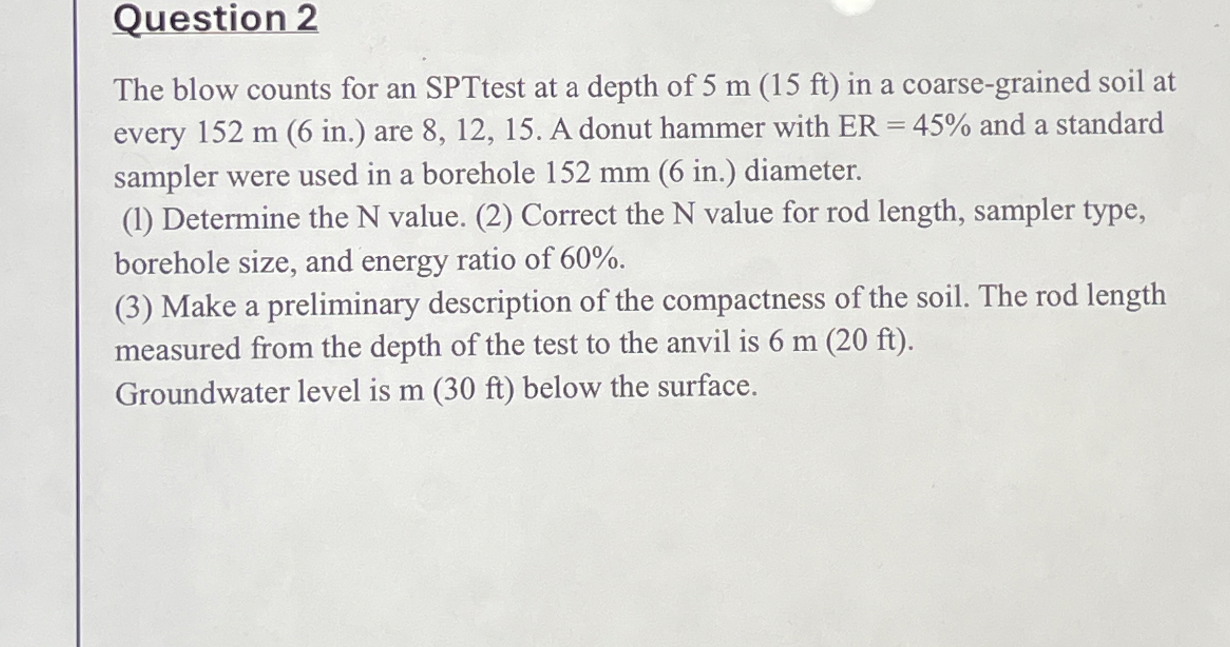 Question 2 The blow counts for an SPTtest at a