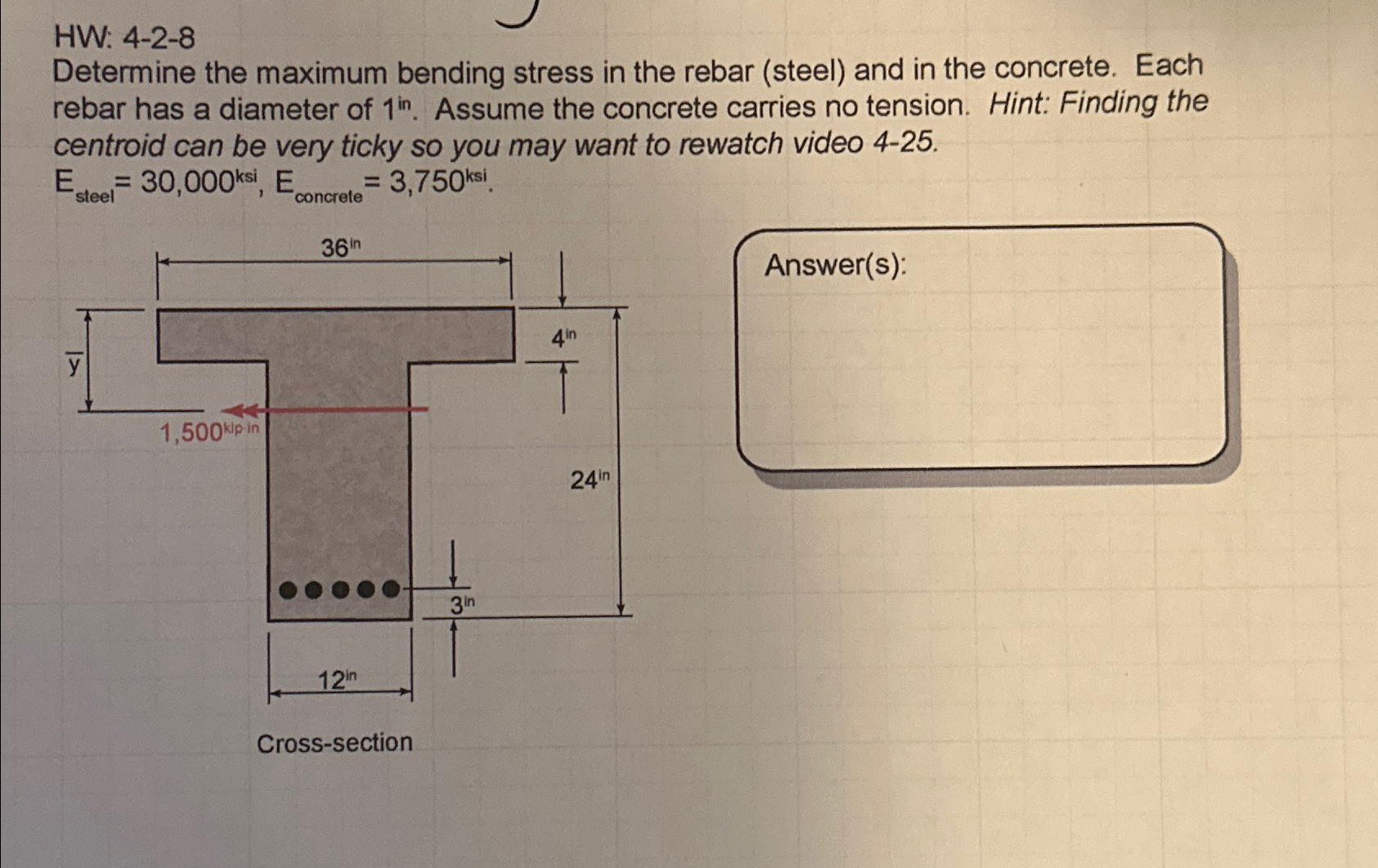 HW: 4 - 2 - 8 Determine the maximum bending
