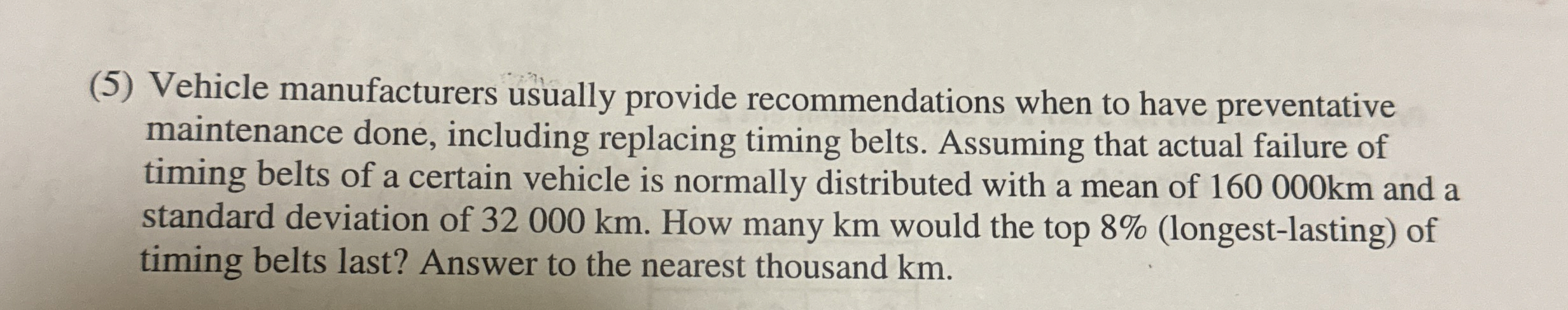 ( 5 ) Vehicle manufacturers usually provide