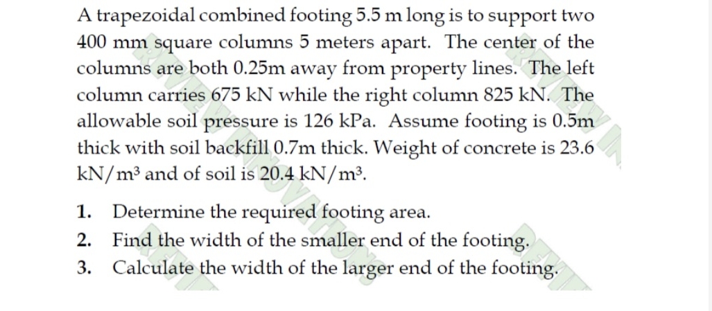 A trapezoidal combined footing 5 . 5 m long is to