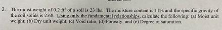 The moist weight of 0 . 2 f t 3 of a soil is 2 3