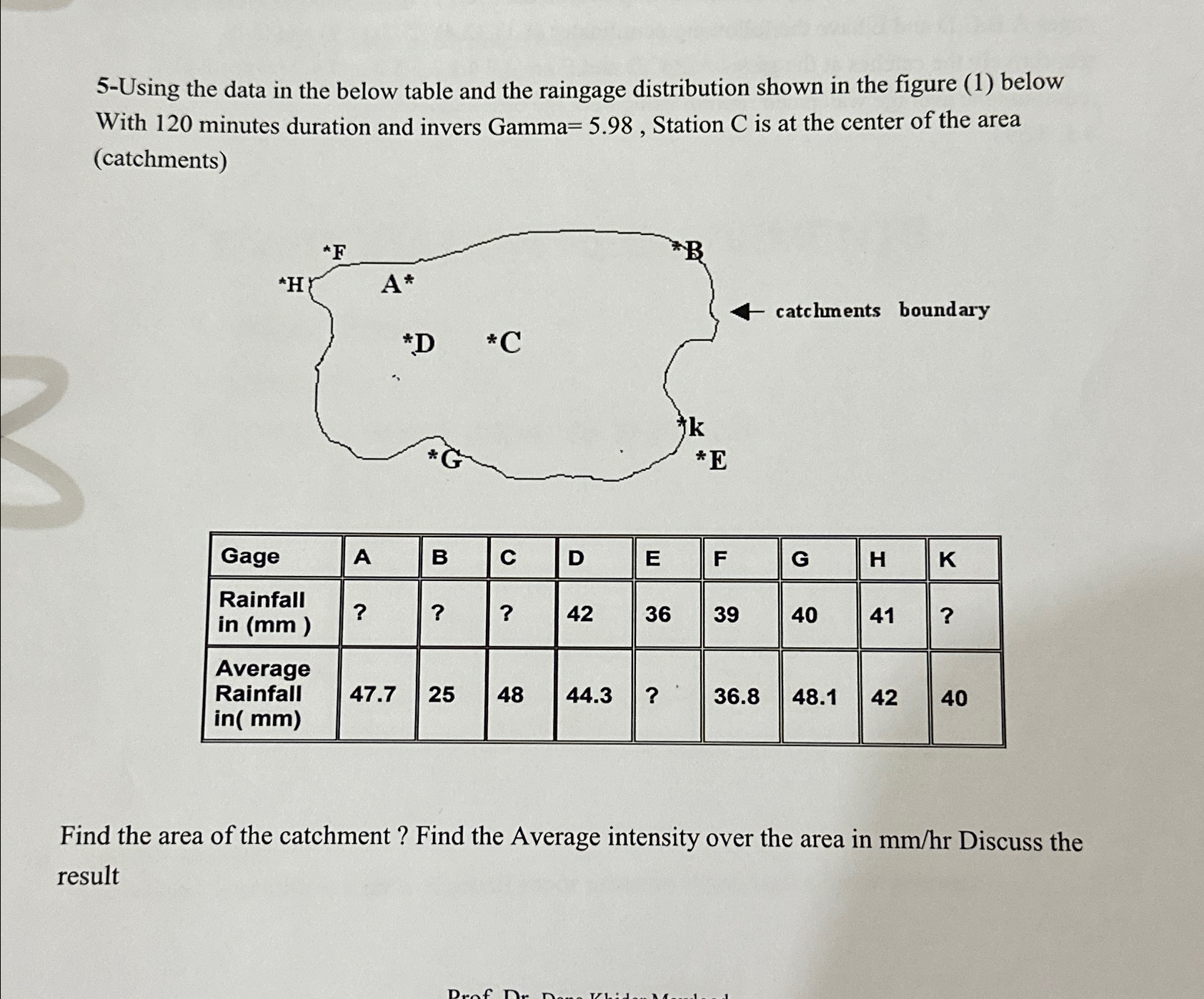 5 - Using the data in the below table and the