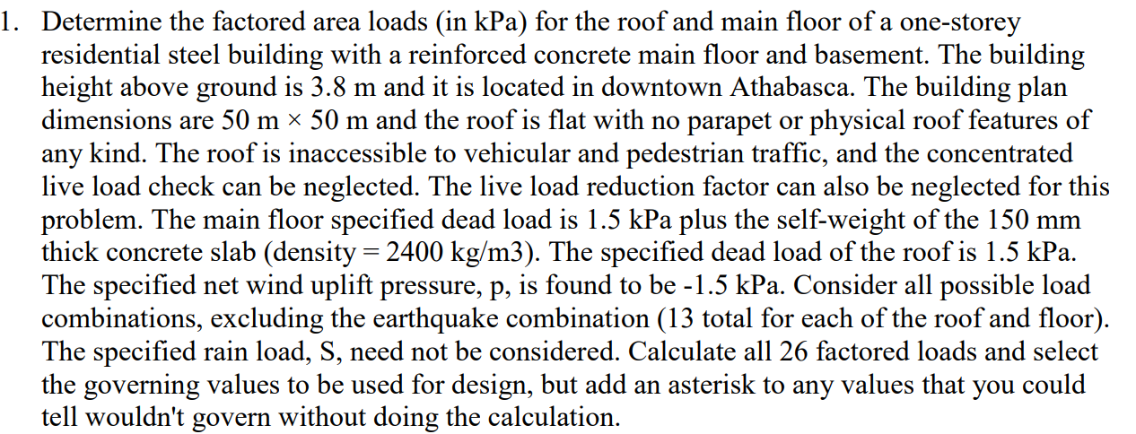 Determine the factored area loads ( in kPa ) for