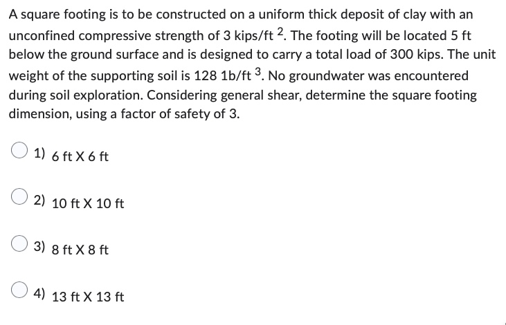 A square footing is to be constructed on a