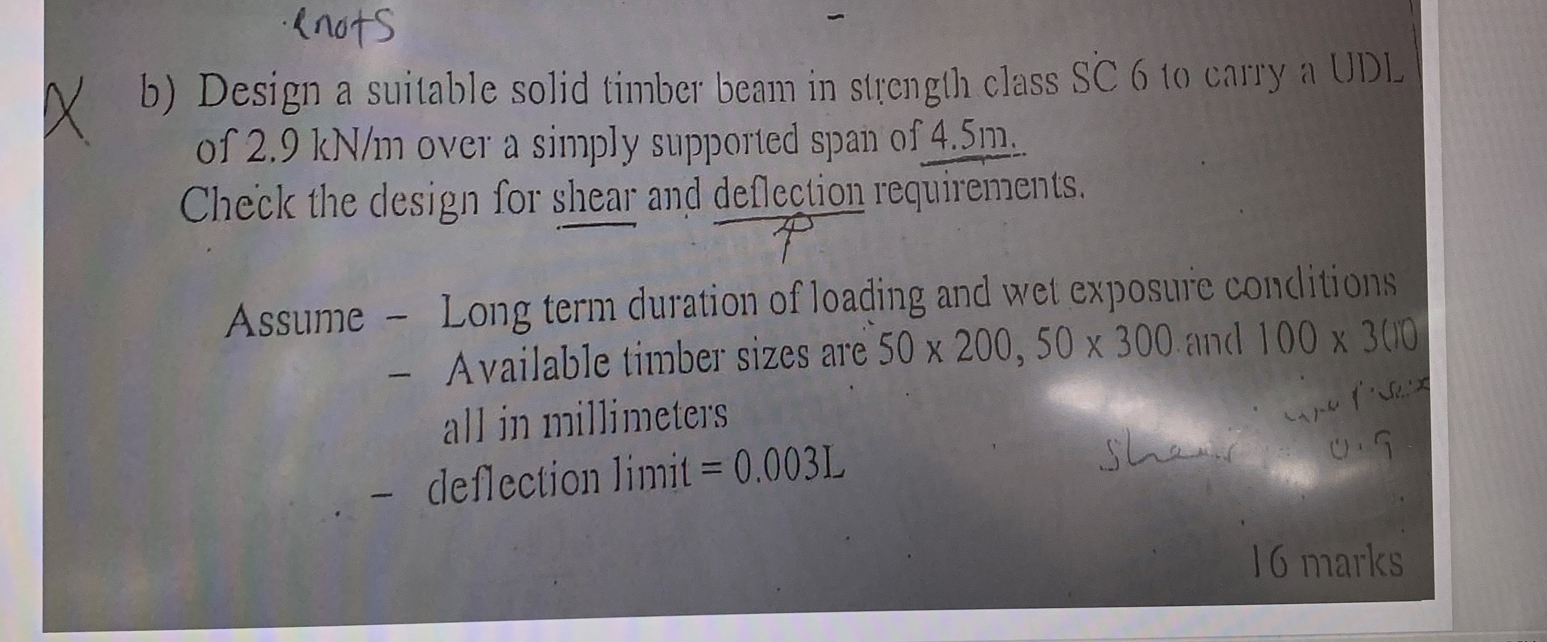 enots b ) Design a suitable solid timber beam in