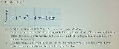 For the integral a . Graph the function ( ( : x 3