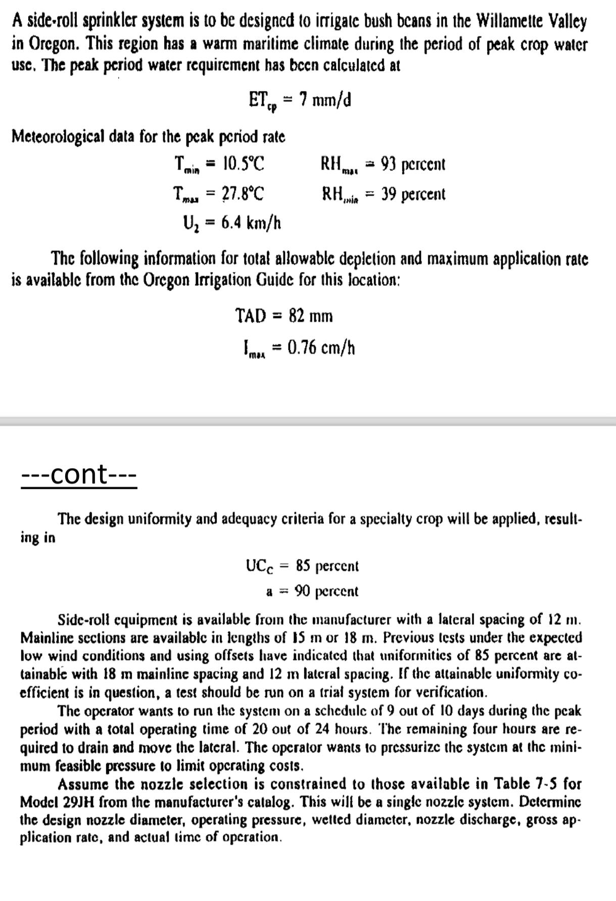 A side - roll sprinkler system is to be designed