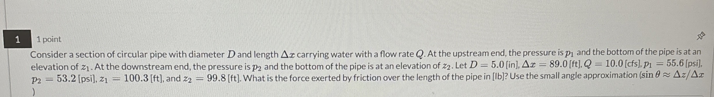 1 1 point Consider a section of circular pipe