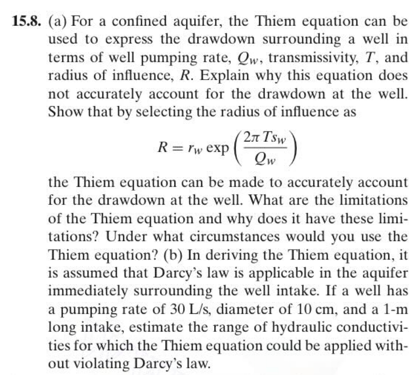 1 5 . 8 . ( a ) For a confined aquifer, the Thiem