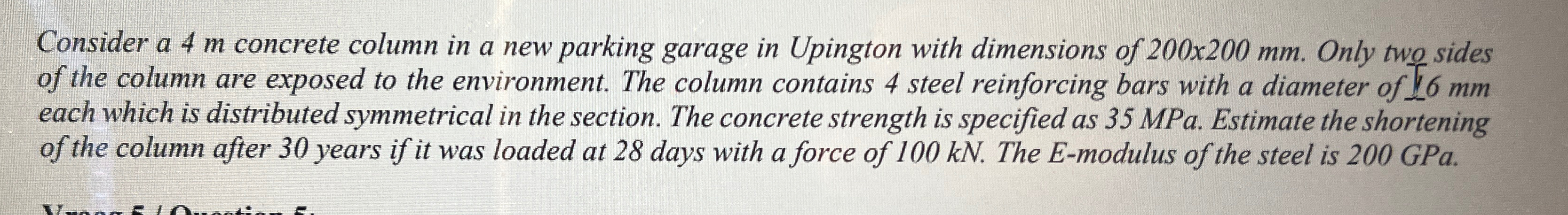 Consider a 4 m concrete column in a new parking