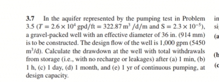 3 . 7 In the aquifer represented by the pumping