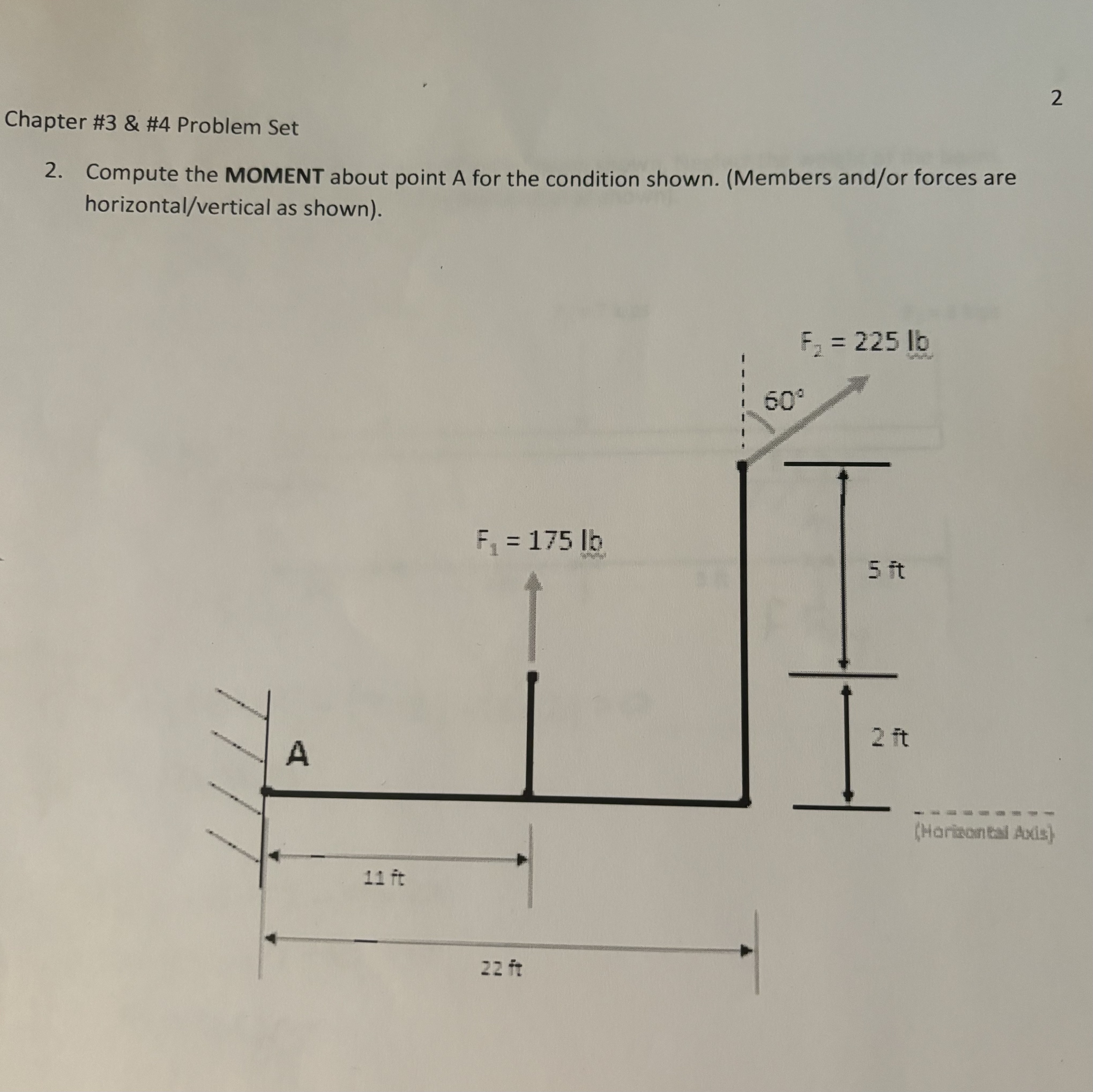 Chapter # 3 & # 4 Problem Set Compute the MOMENT