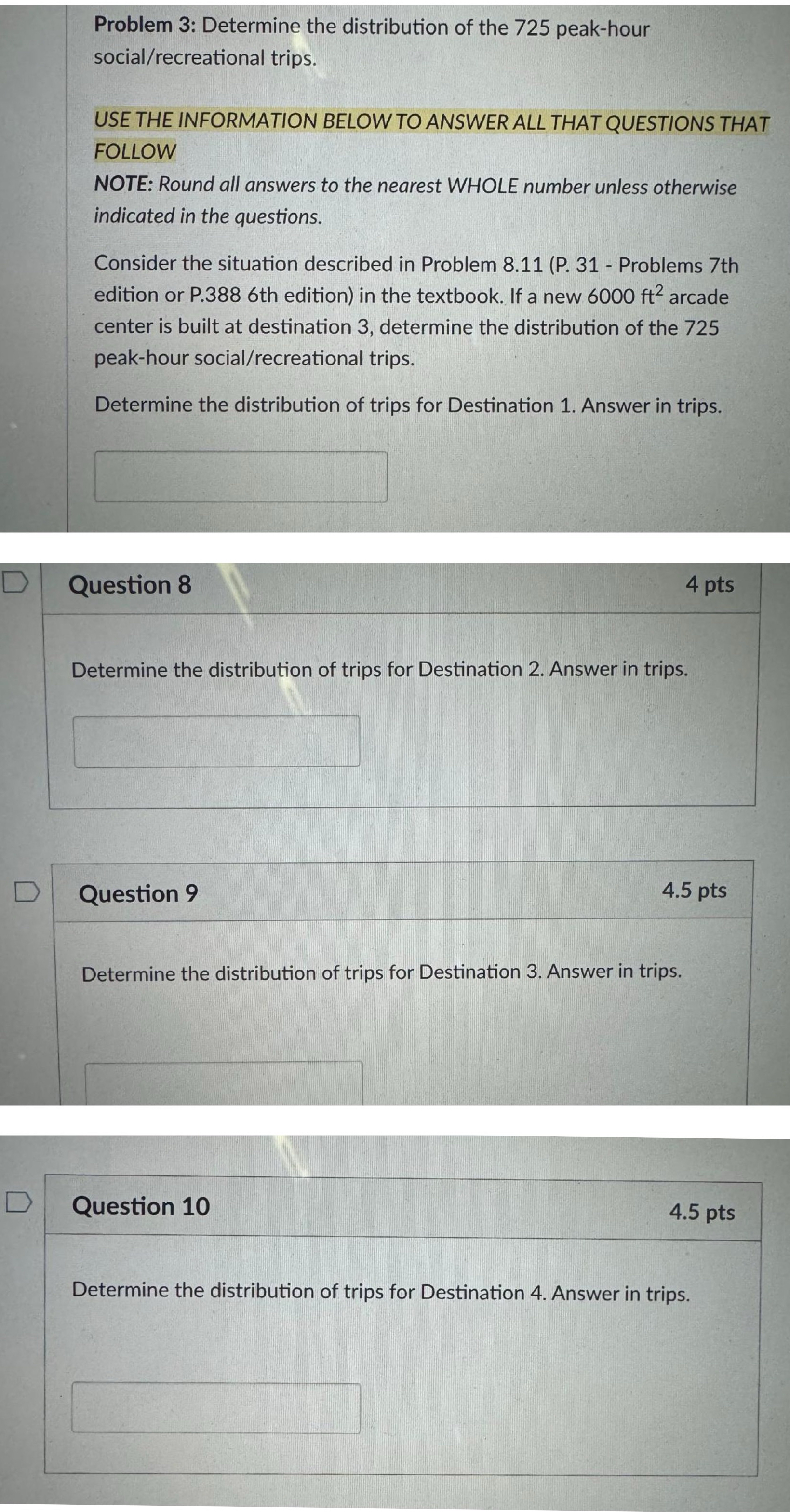 Question 8 Determine the distribution of trips