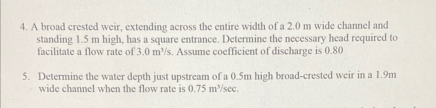 A broad crested weir, extending across the entire