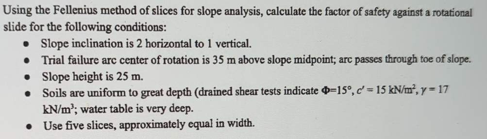 Using the Fellenius method of slices for slope